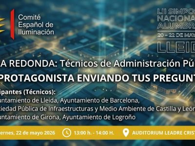 ¿Tienes preguntas para los expertos? Tú marcas la agenda en la Mesa Redonda de Técnicos Municipales del LII Simposium Nacional de Alumbrado